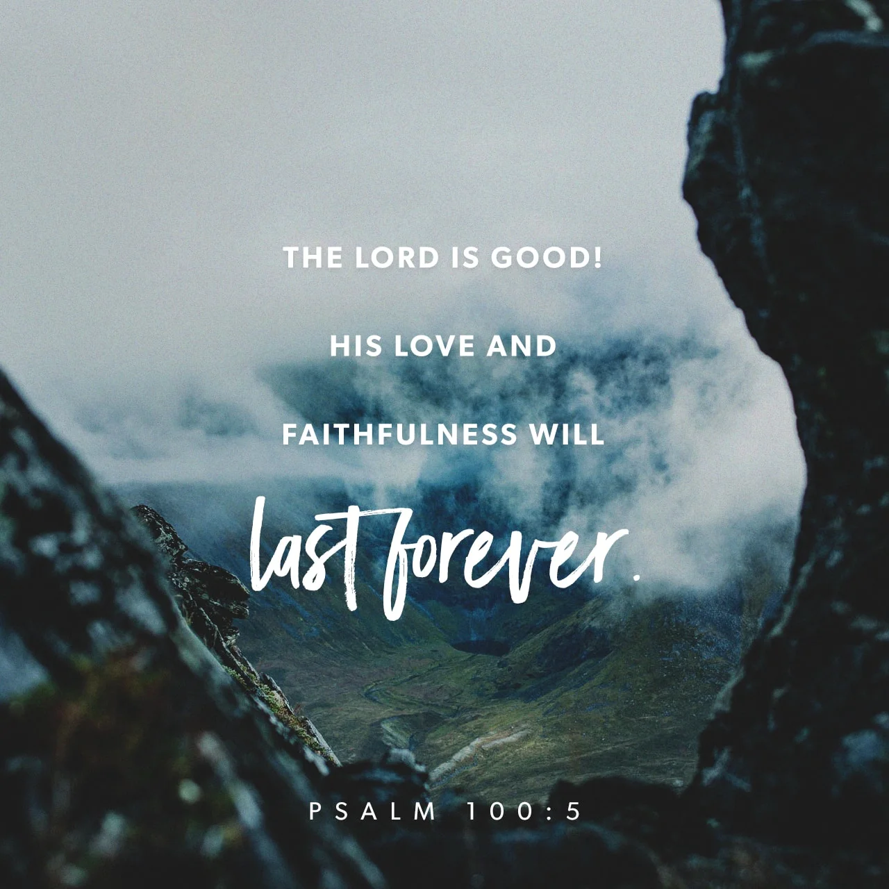 ScriptureArt_0517_-_Psalm_100_5_CEVUS06_English.jpg