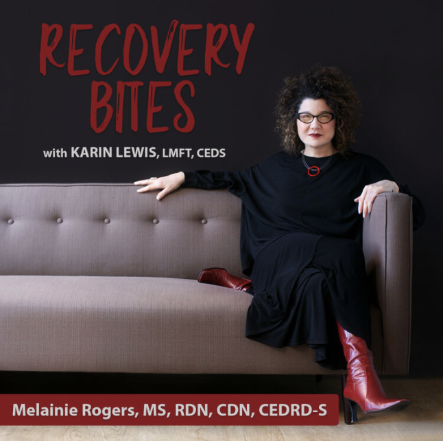 'Leaning In' To Recovery With Melainie Rogers, MS, RDN, CDN, CEDRD-S