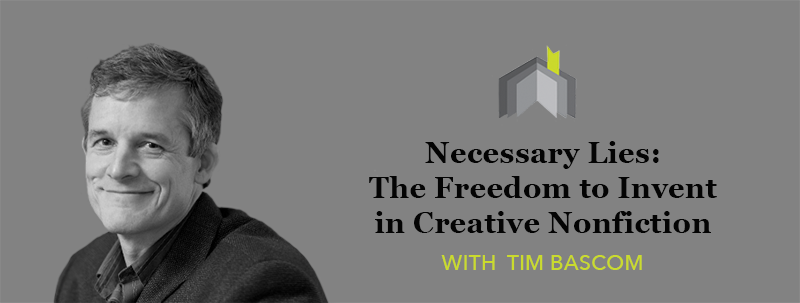 Necessary Lies: The Freedom to Invent in Creative Nonfiction