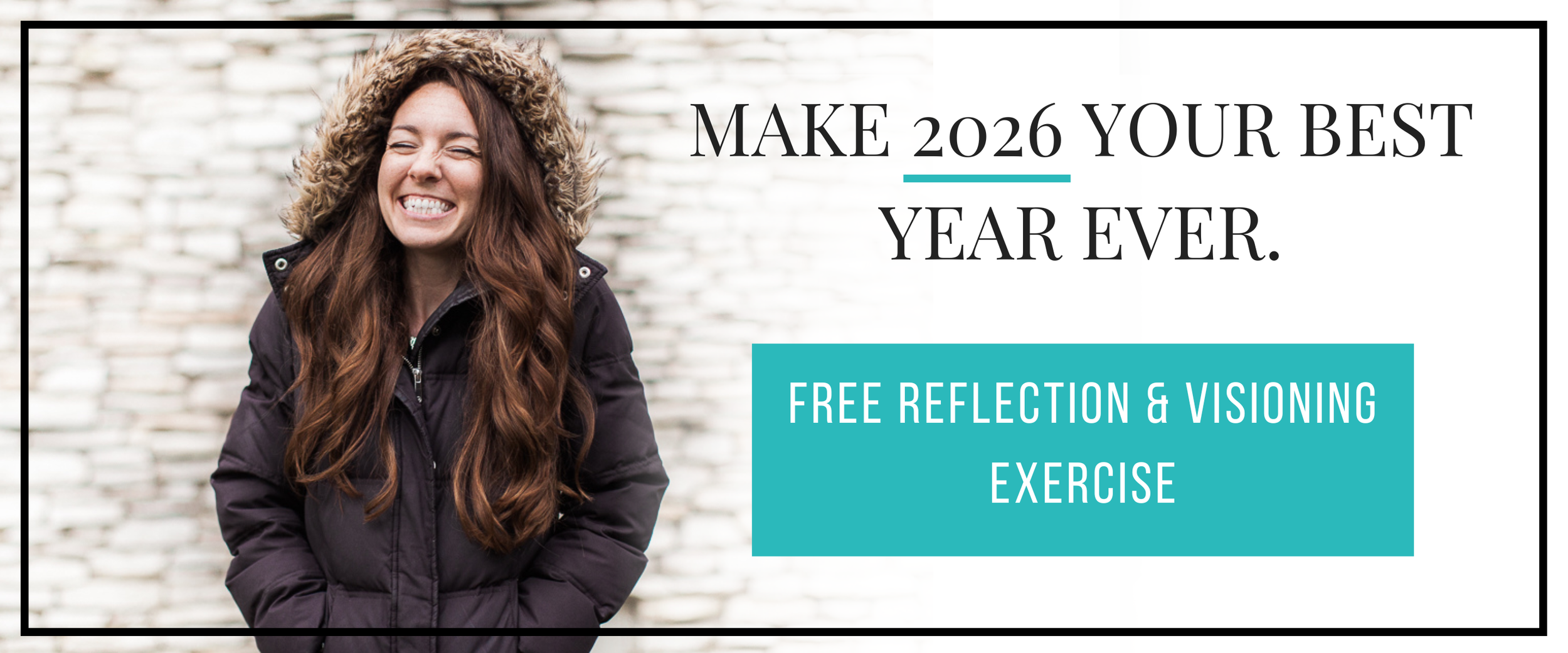 2025 Reflection & 2026 Visioning Workbook