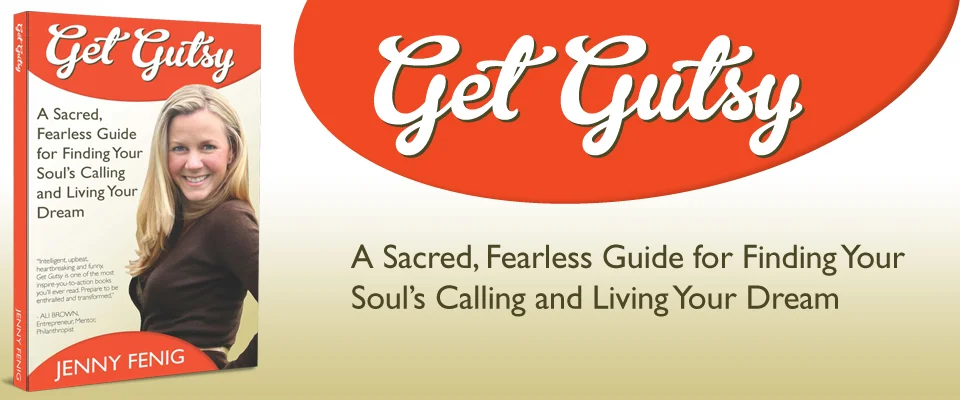 Get Gutsy with Jenny Fenig