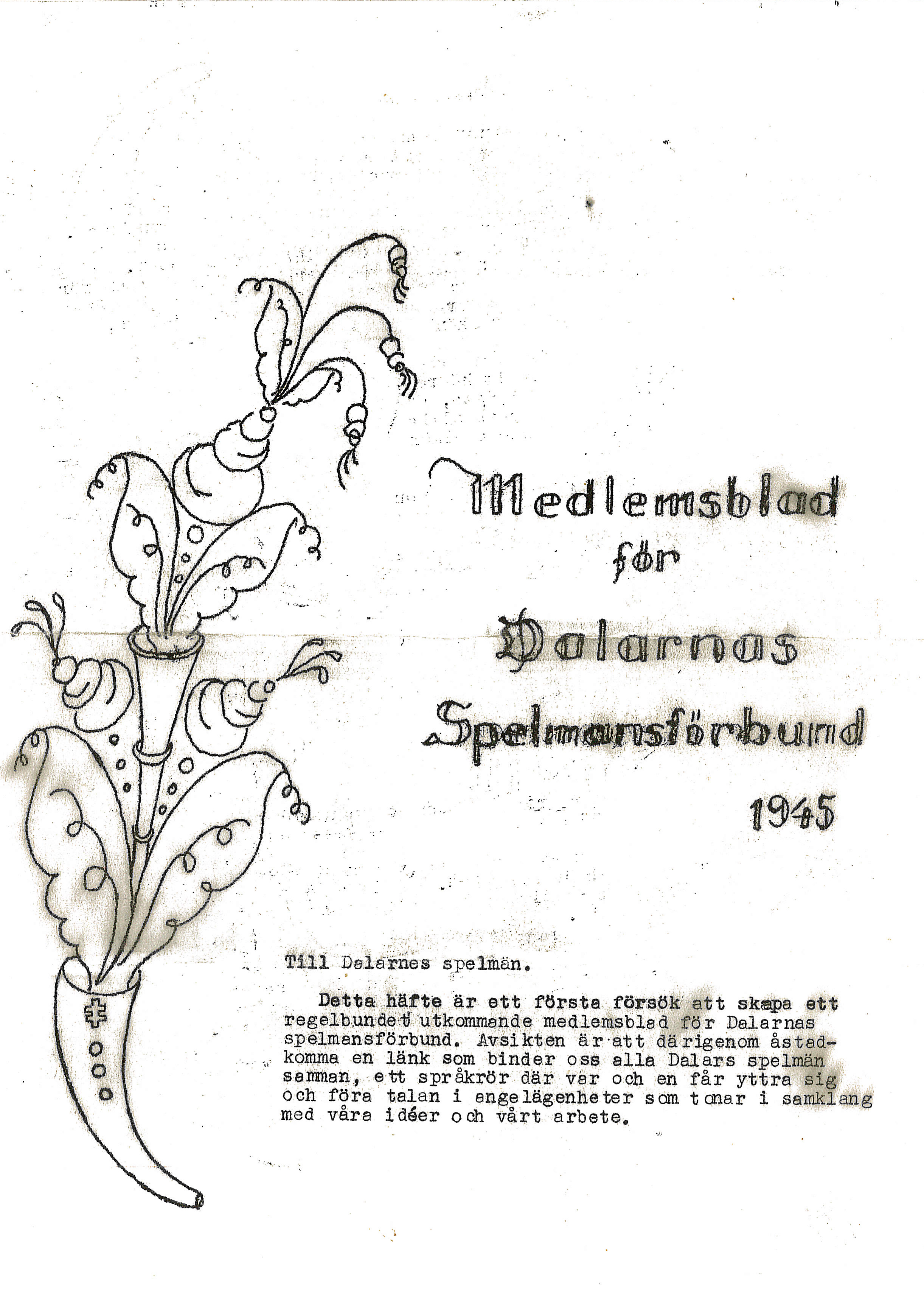 Nr 1... Första numret av Medlemsbladet från 1945.