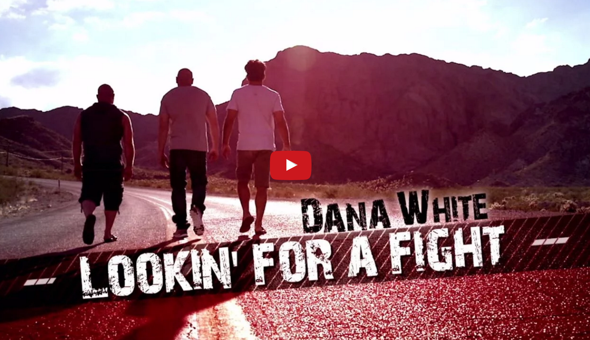 Dana White Looking For a Fight - Episode 1