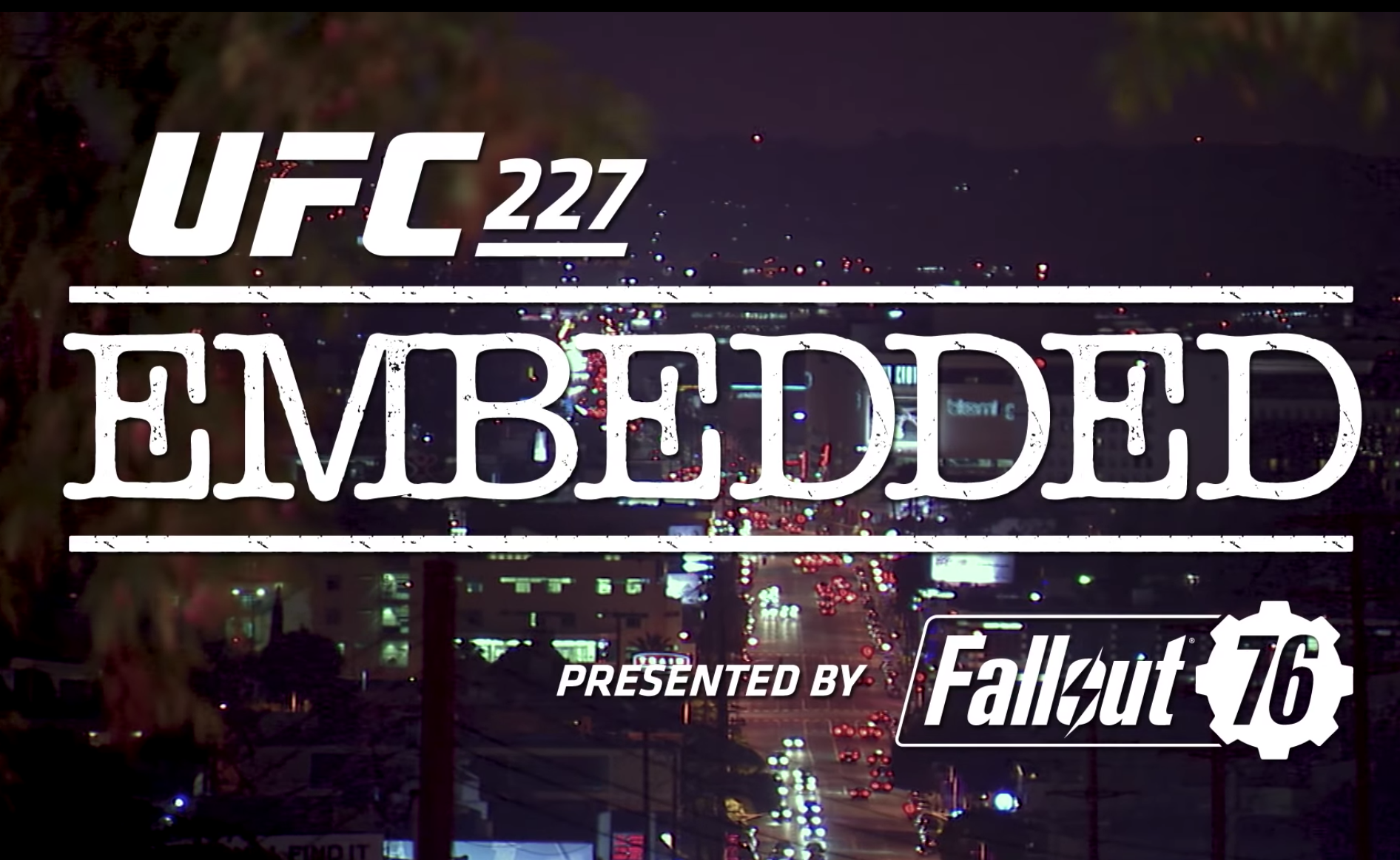 UFC 227 Embedded: Vlog Series - Episode 5