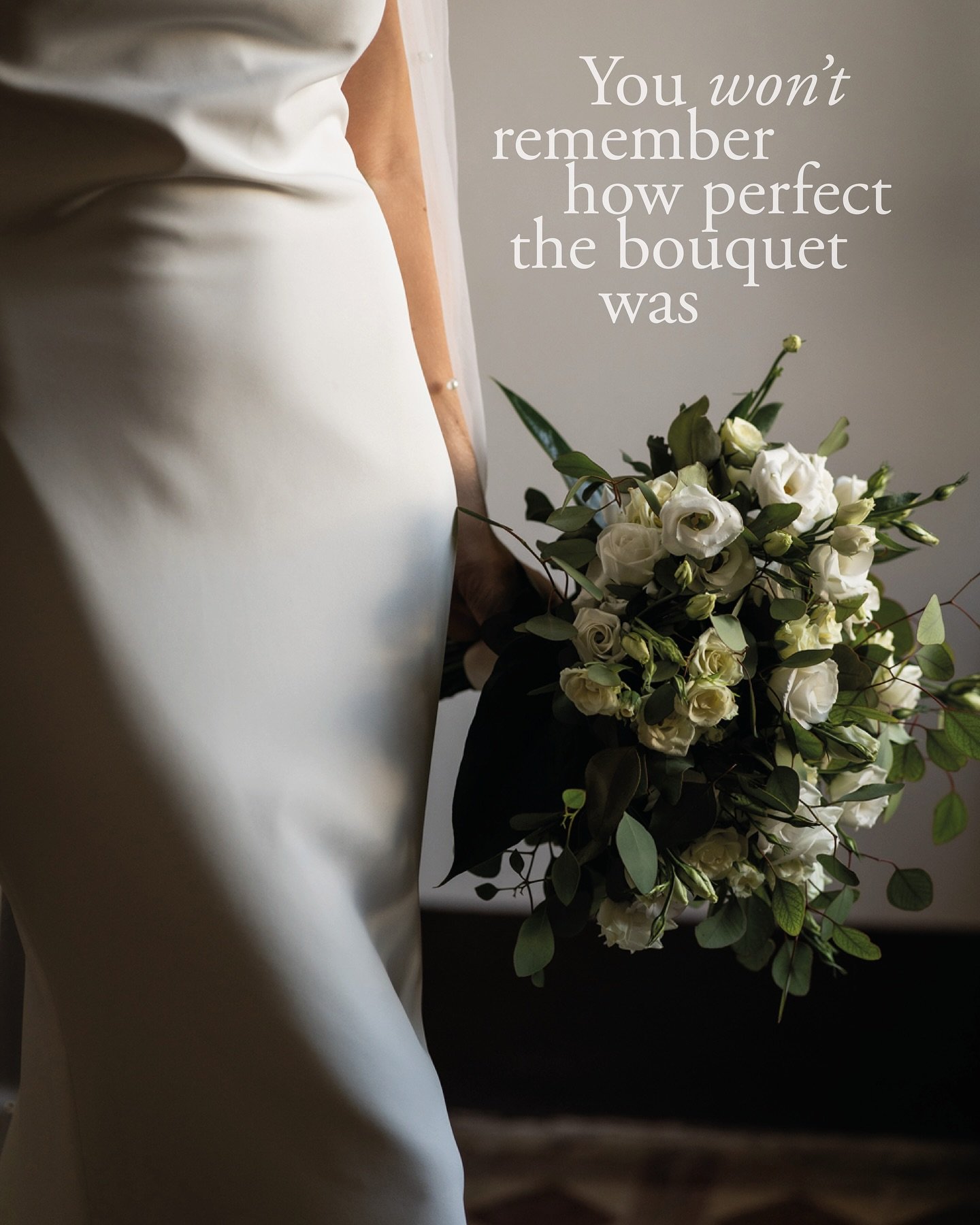 You won&rsquo;t remember how perfect the bouquet was.
Or the table setup

But you&rsquo;ll remember the way your father looked at you.
And I&rsquo;ll be there to catch that.

You&rsquo;ll remember the tears when you said &ldquo;I do.&rdquo;
The way y