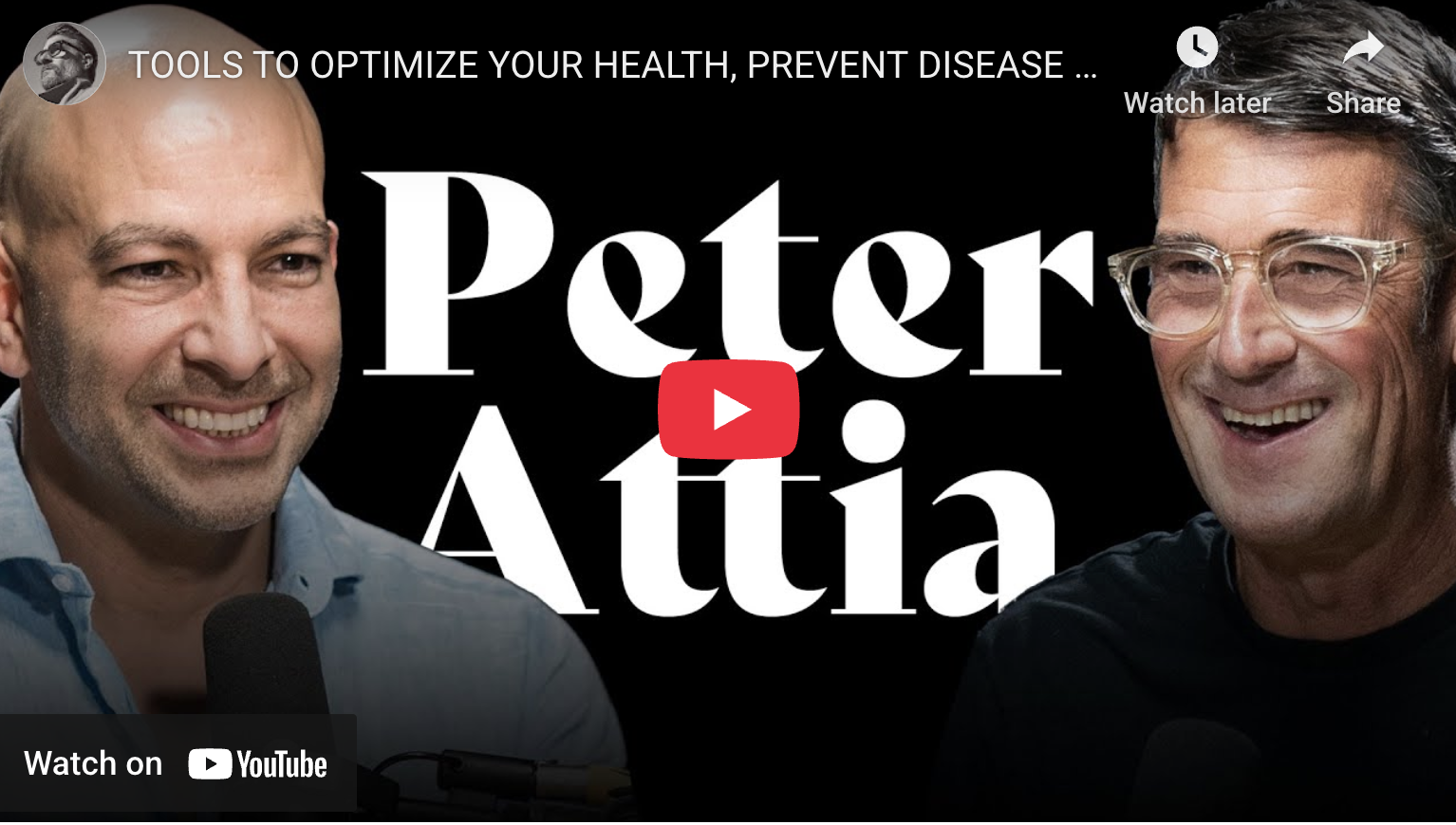Peter Attia: my "go to" Dr. for longevity