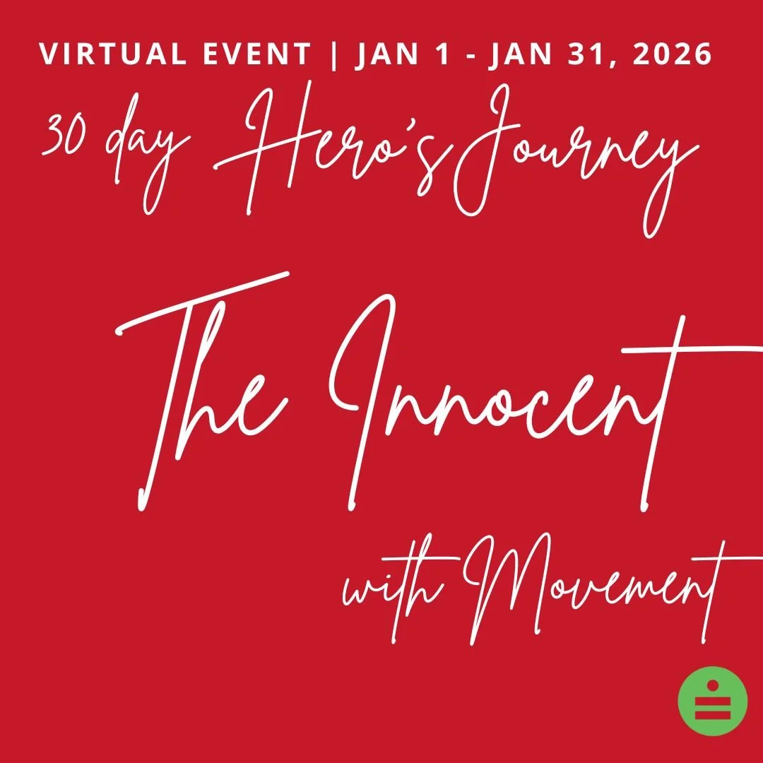 30 Day Hero's  “Journey with Movement”