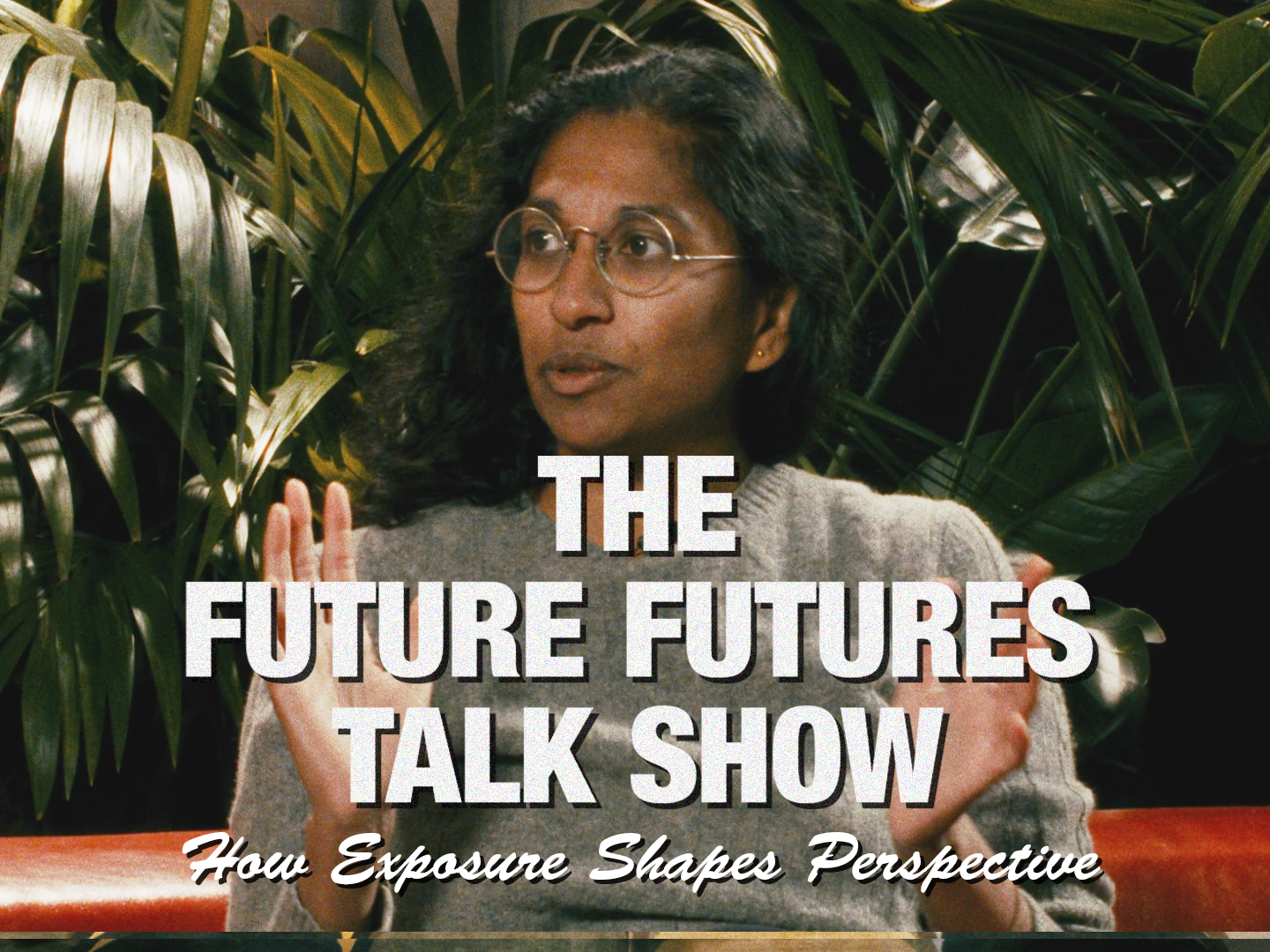 Premiere: The Future Futures Talk Show