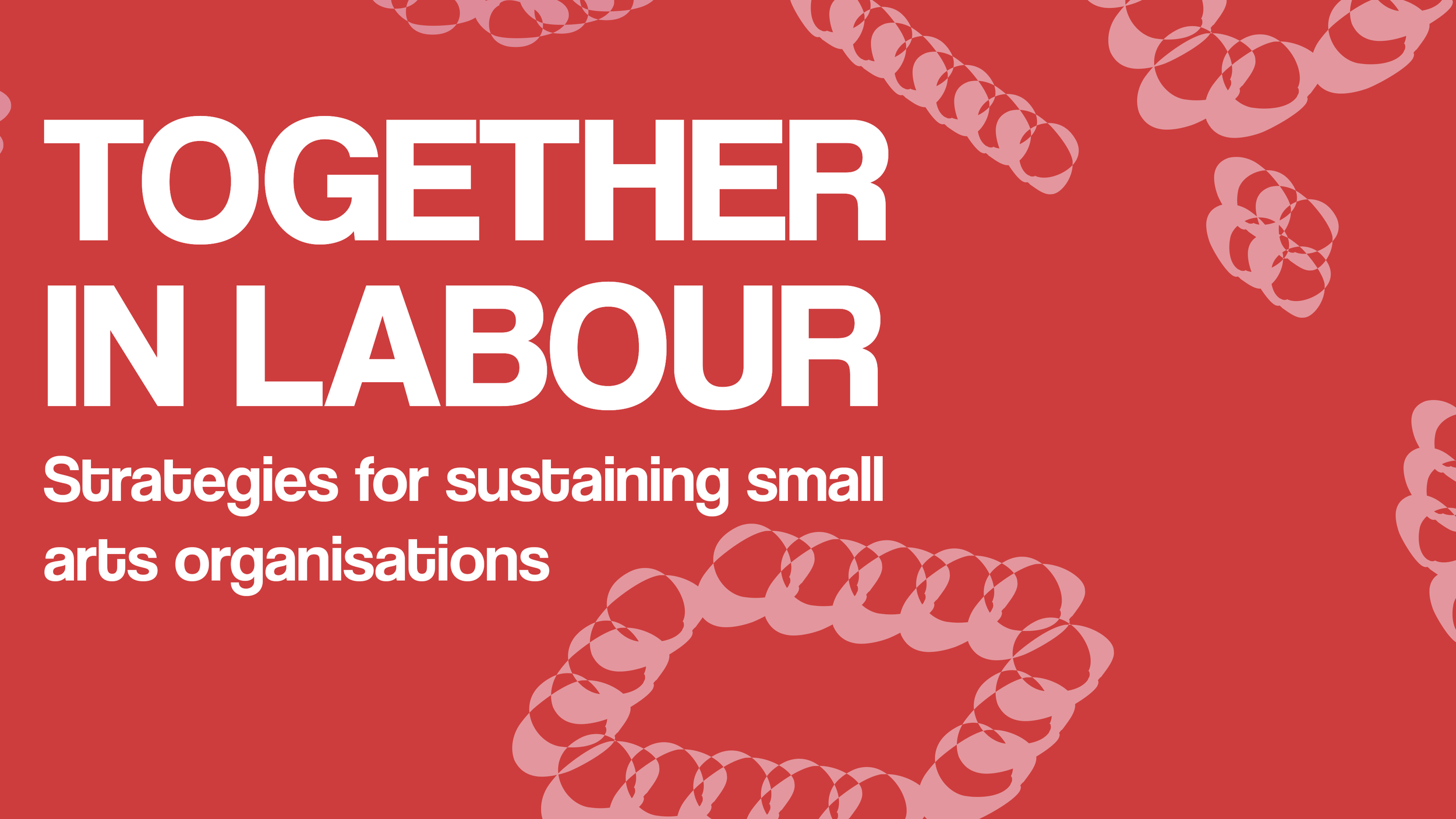 OPEN CALL: R33 - Together In Labour