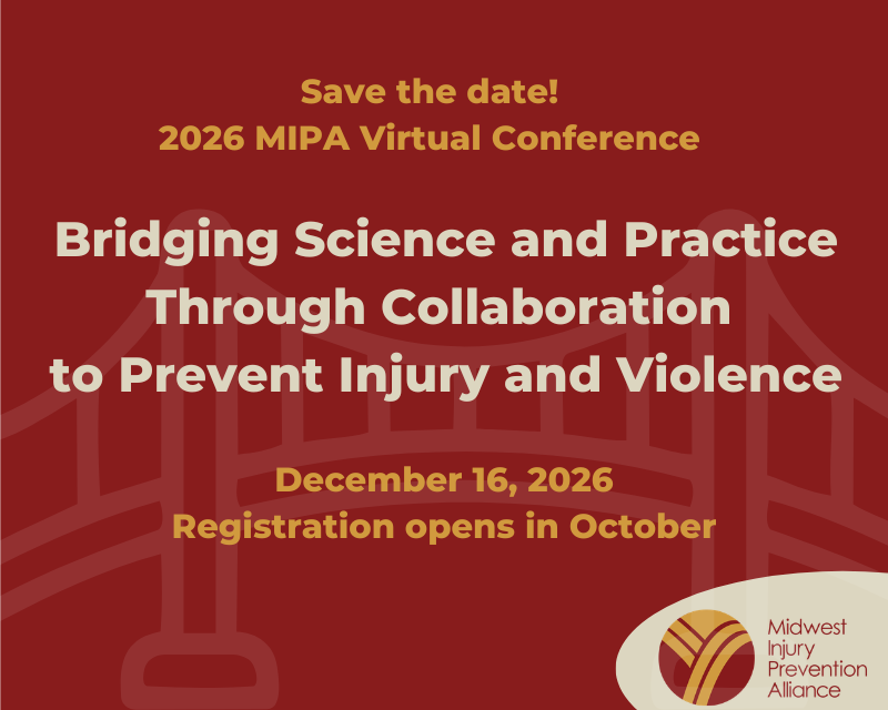 2026 MIPA Virtual Conference. Bridging Science and Practice Through Collaboration to Prevent Injury and Violence. December 16, 2026. Registration opens in October. MIPA logo