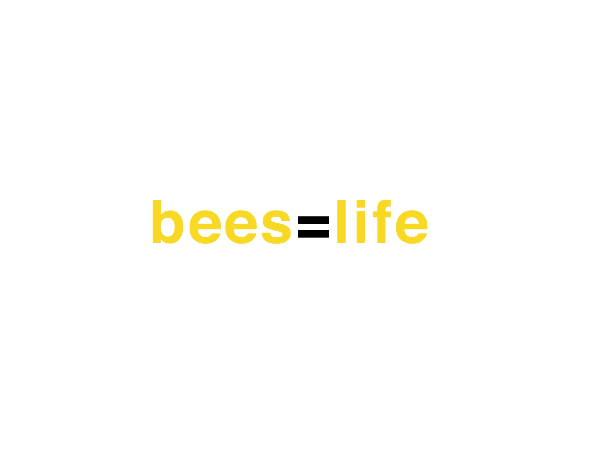 BB BEES EQUAL LIFE .jpg