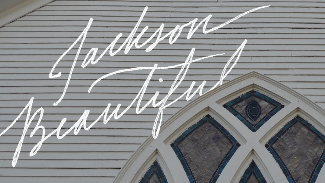 Jackson Beautiful: The Church