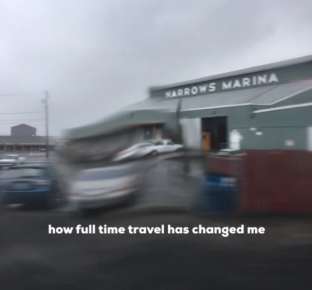 How full time travel has changed me.jpg
