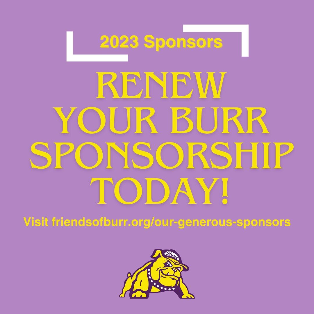 Calling all Burr community partners, business owners, family, and friends! This year&rsquo;s sponsorship drive is coming to a close, please renew (or begin) your Burr Elementary Sponsorship today! Perks include promotion of your business to our schoo