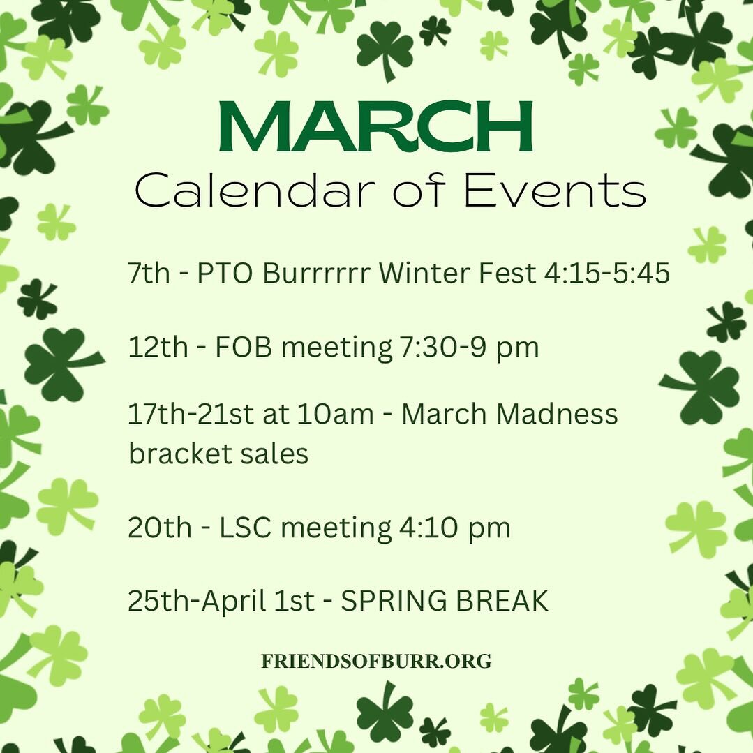 Add these important dates to your March calendar! 🍀

#wearefriendsofburr #burrmarchmadnessbracketchallenge #burrelementary
