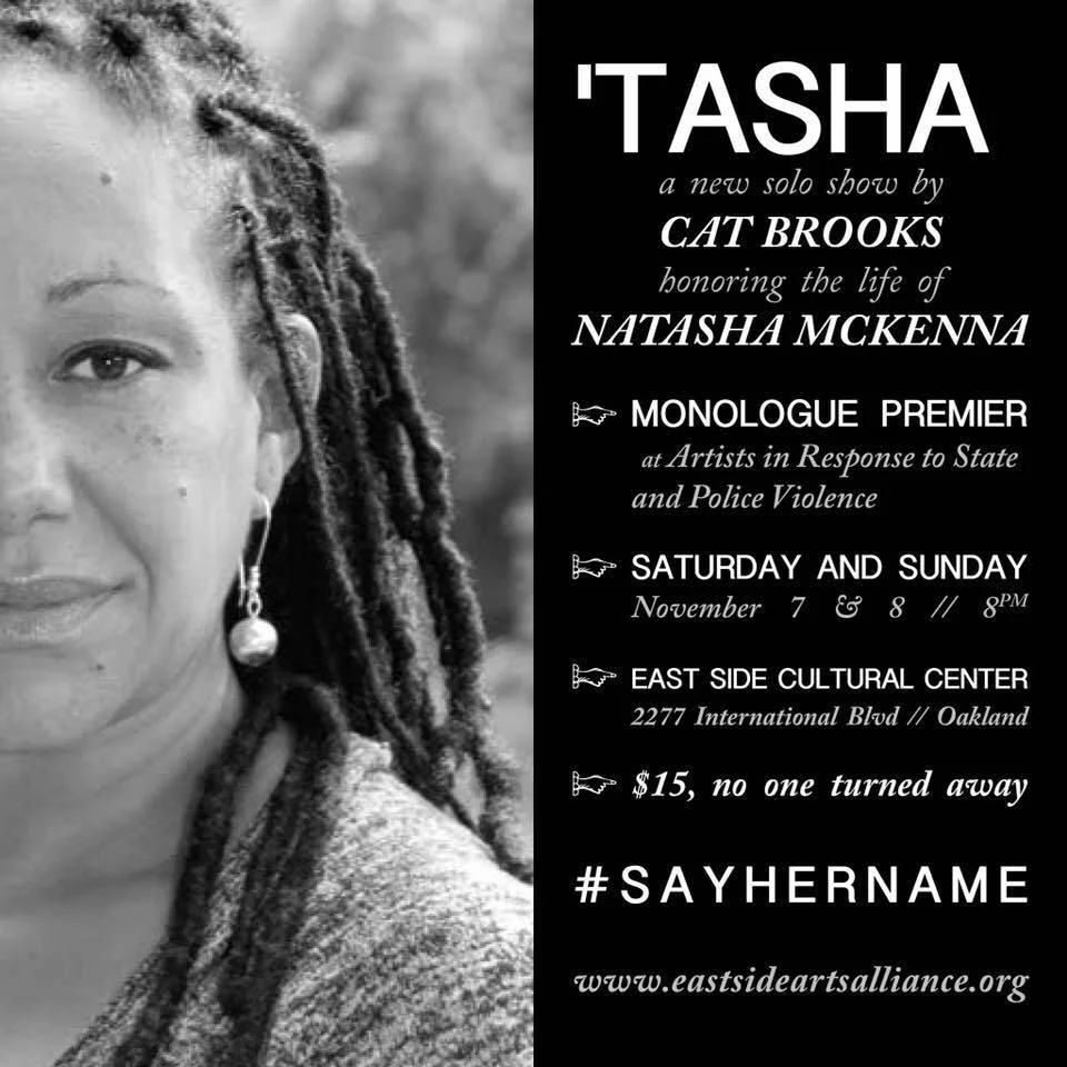 Conversation: 'Tasha, A Monologue About Police-Terror Victim Natasha McKenna to Premiere In Oakland is Written and Performed by Cat Brooks