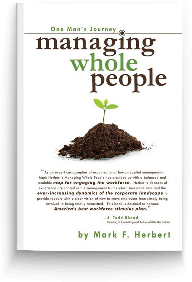 One Man's Journey: Managing Whole People by Mark F. Herbert