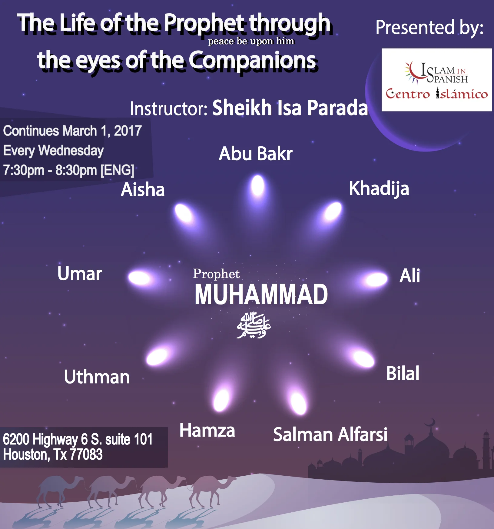 The Life of the Prophet through the eyes of the Companios