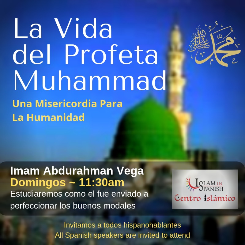 Nuevo Programa - La Vida del Profeta Muhammad 