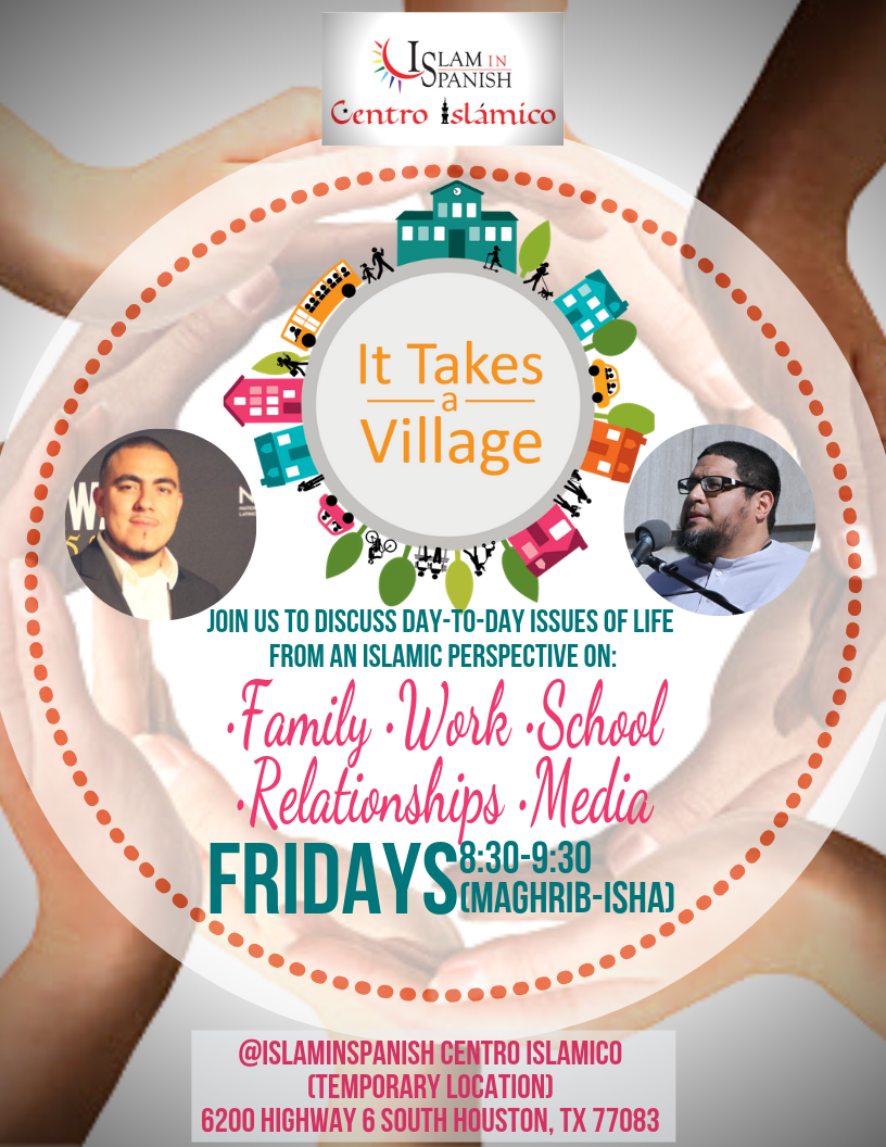 It Takes A Village - Discussing Everyday Life Issues with an Islamic Perspective - Family night event at the IslamInSpanish Centro Islamico Temporary Location