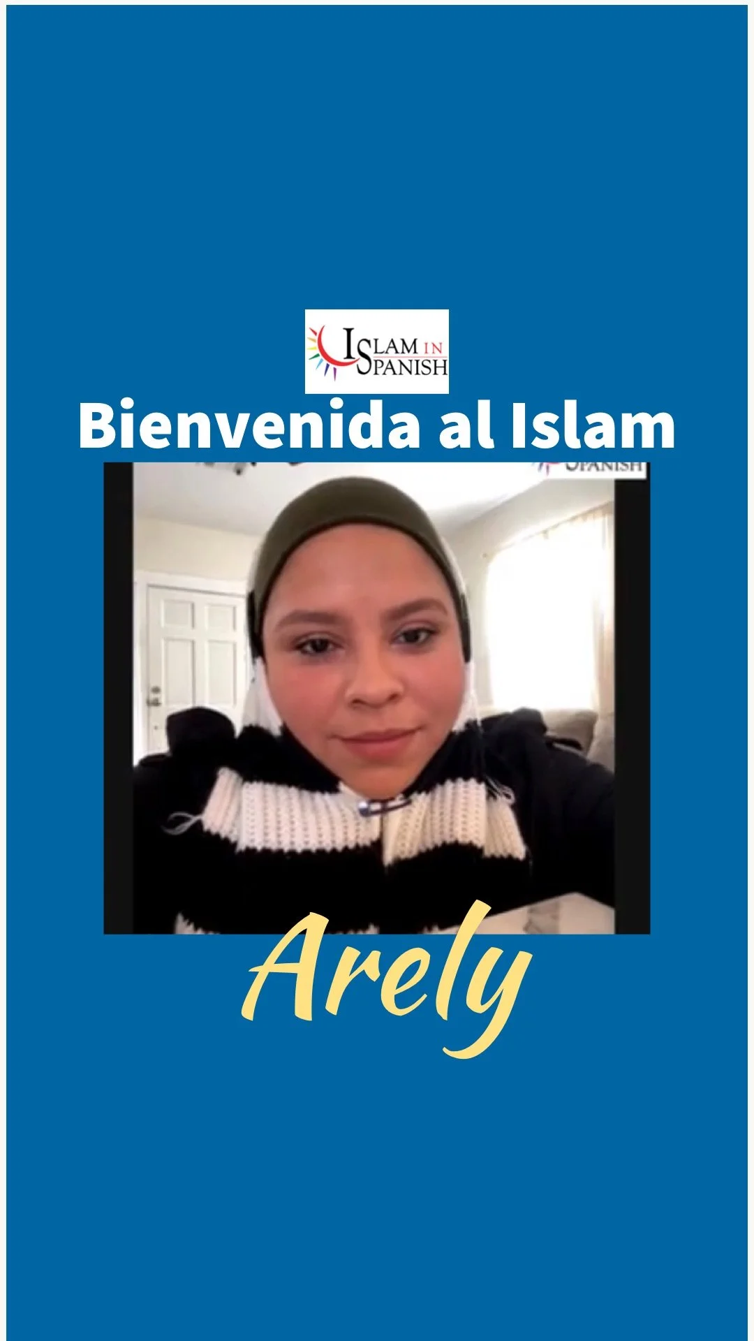 Bienvenida al Islam hermana Arely