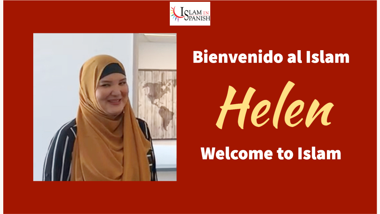 Bienvenida al Islam Helen - Welcome to Islam Helen