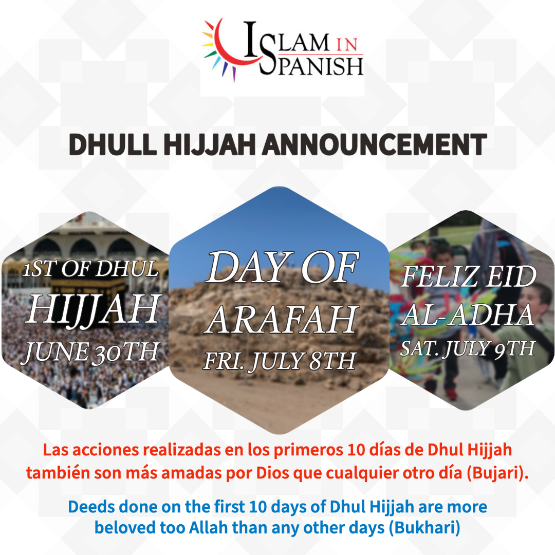 Dhull Hijjah Begins June 30th - Dhull Hijjah Empieza el 30 de Junio