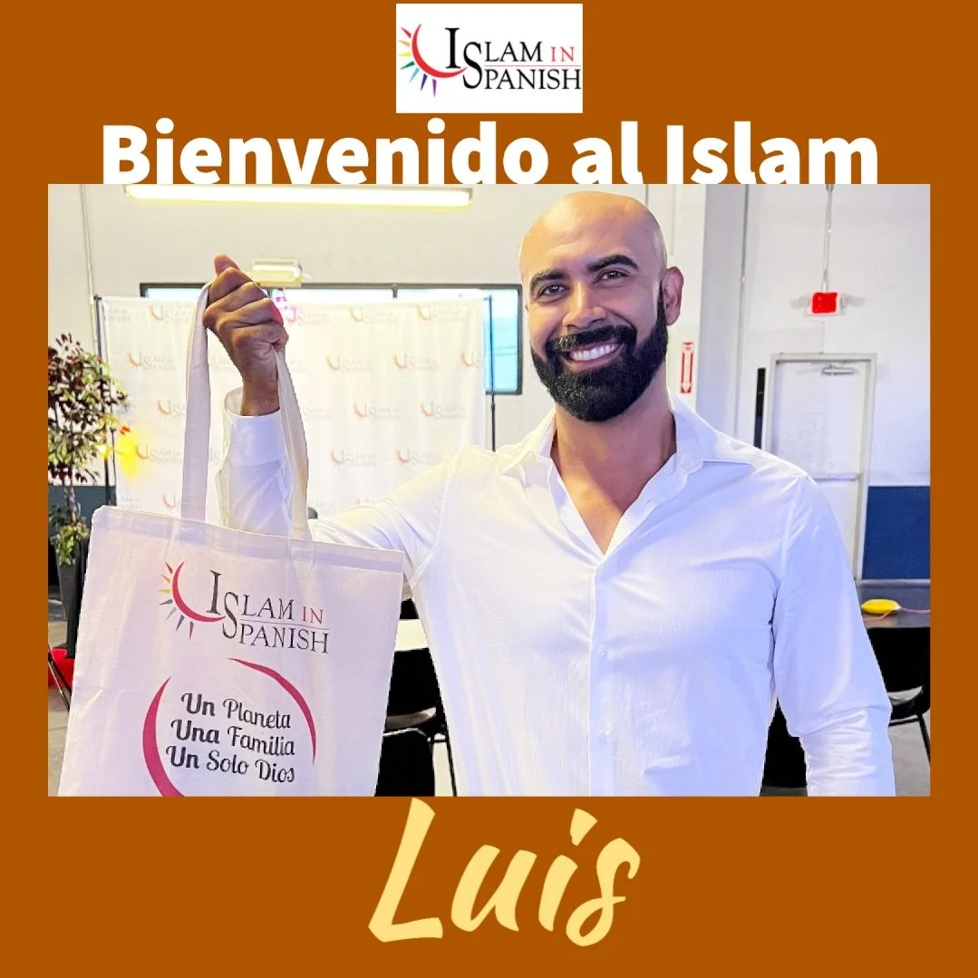 Bienvenido al Islam Luis - Welcome to Islam