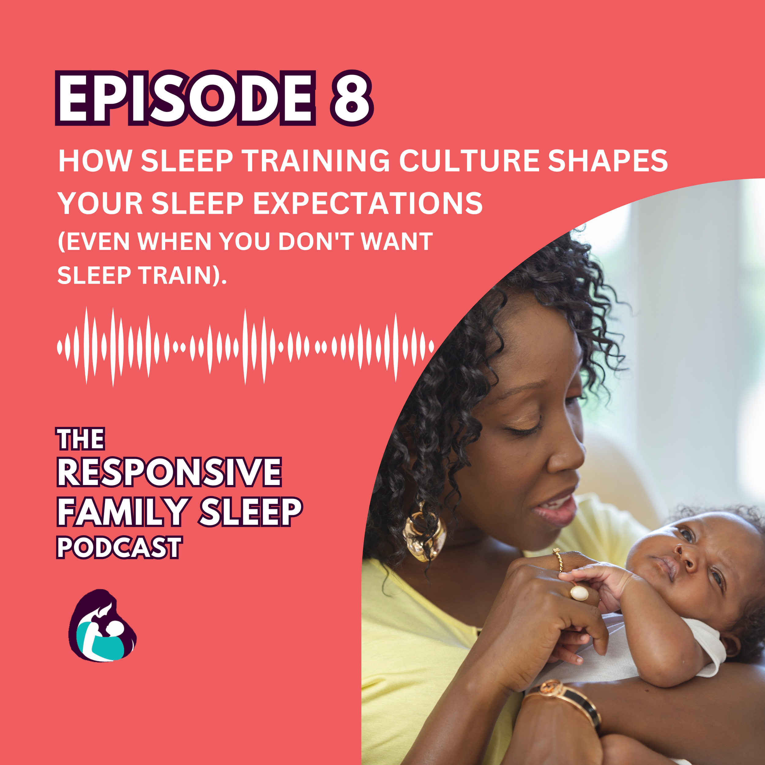 How Sleep Training Culture Shapes Your Sleep Expectations (Even When You Don't Want To Sleep Train).