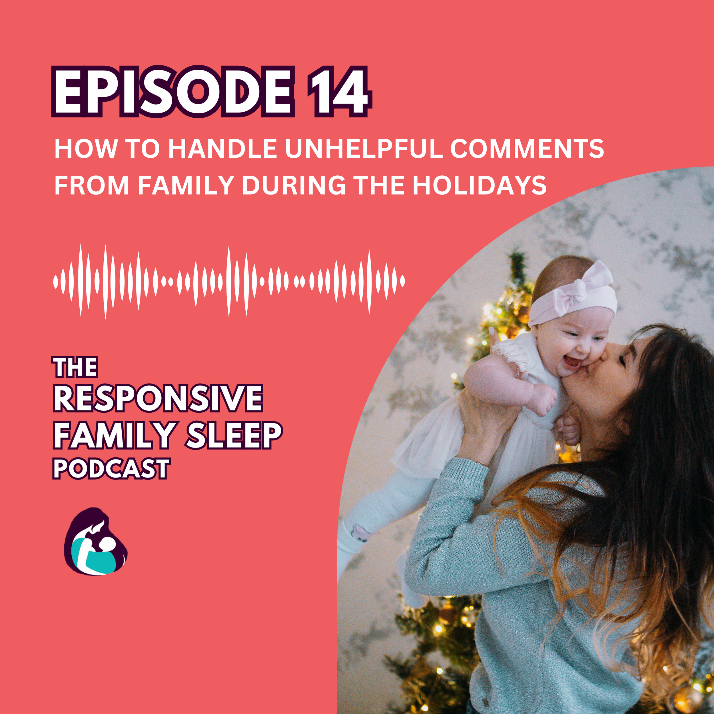 How to Handle Unhelpful Comments From Family During the Holidays