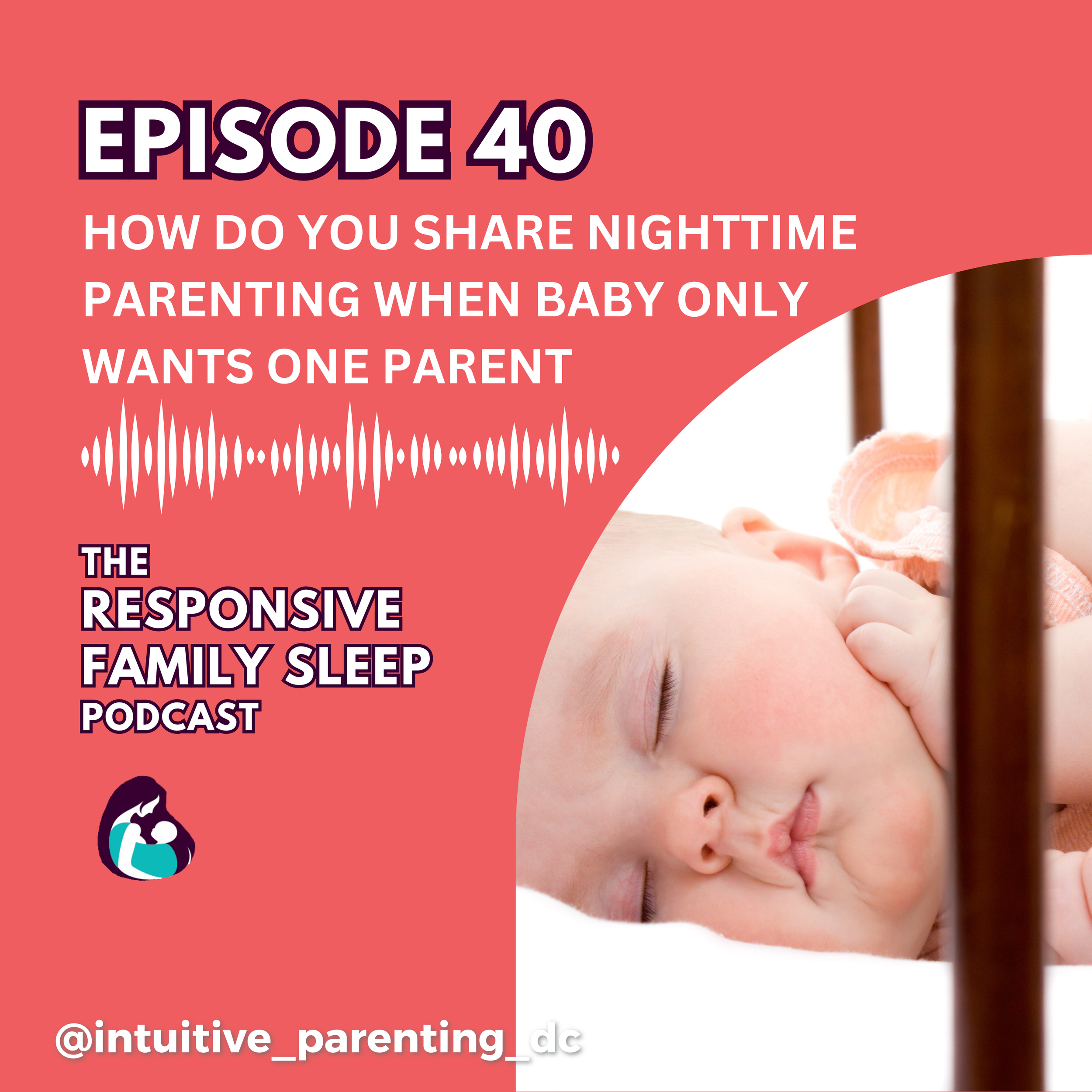 How Do You Share Nighttime Parenting When Baby Only Wants One Parent