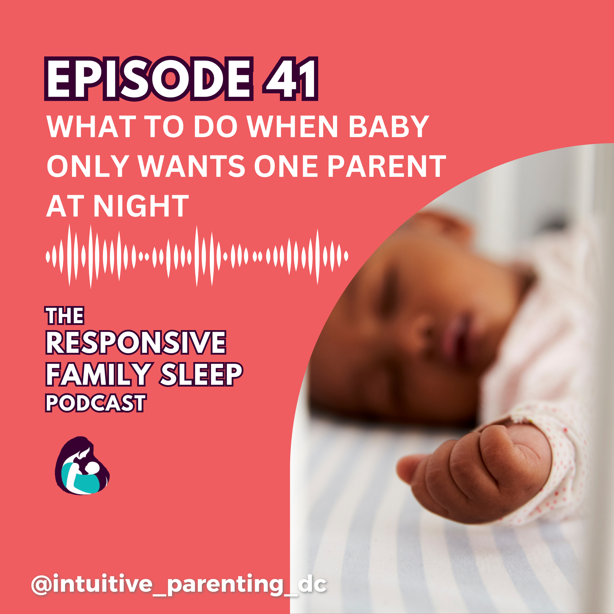What To Do When Baby Only Wants One Parent Overnight