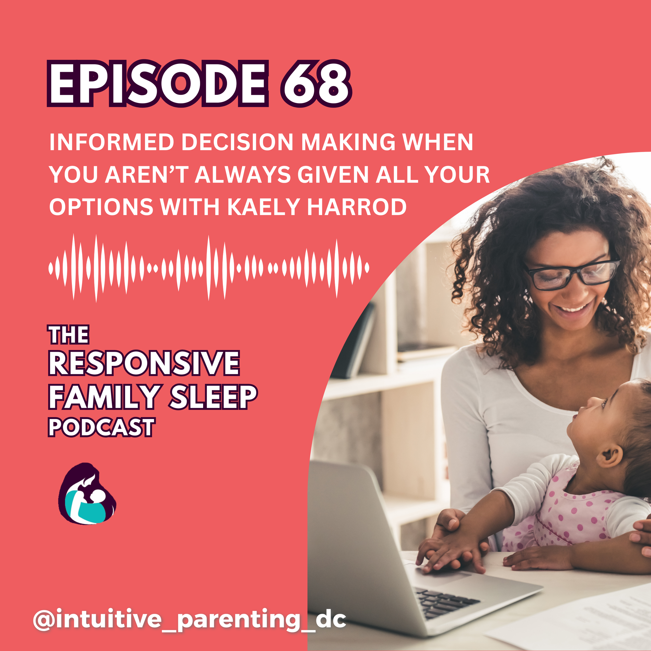Informed Decision Making When You Aren't Always Given All Your Options With Kaely Harrod