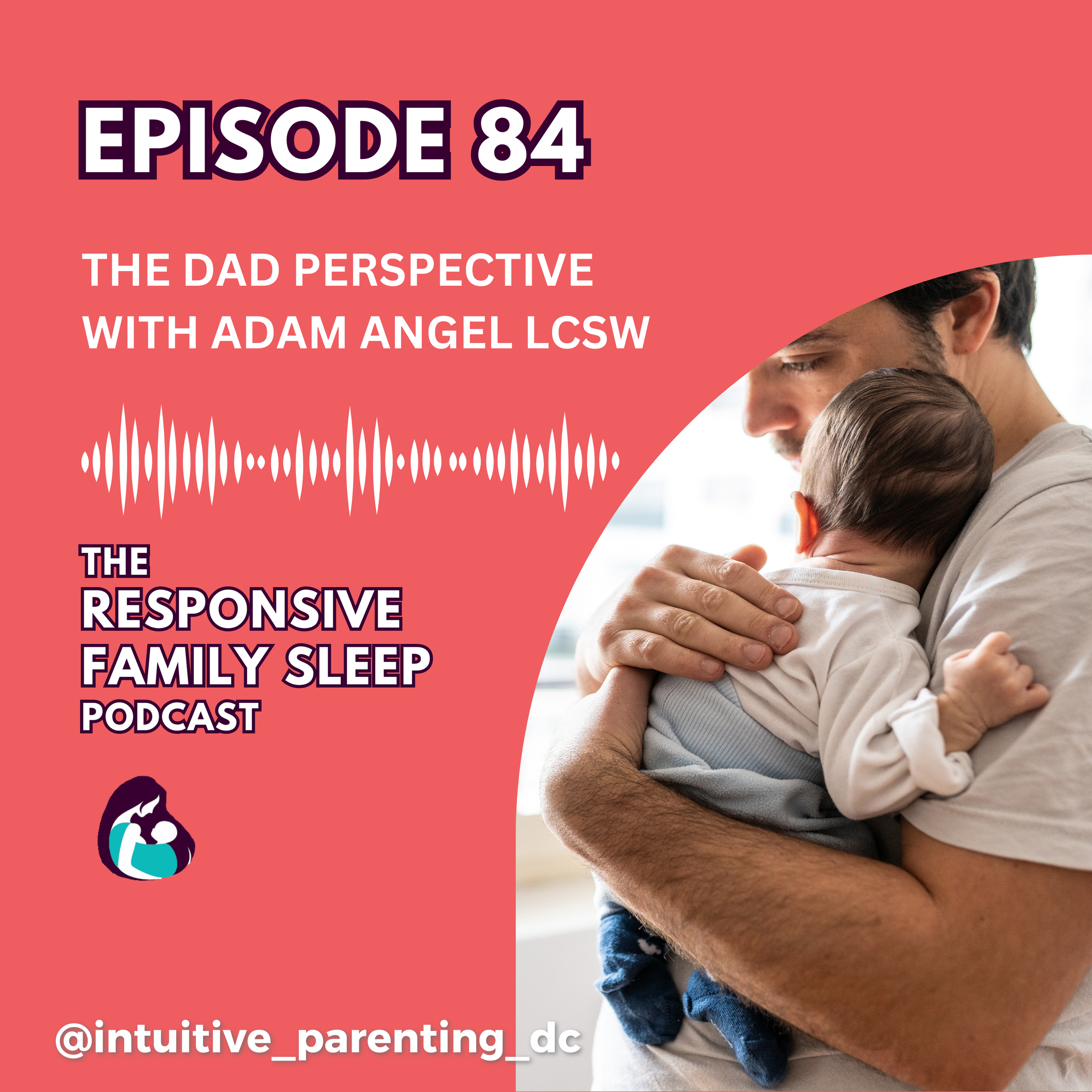 The Dad Perspective With Adam Angel LCSW