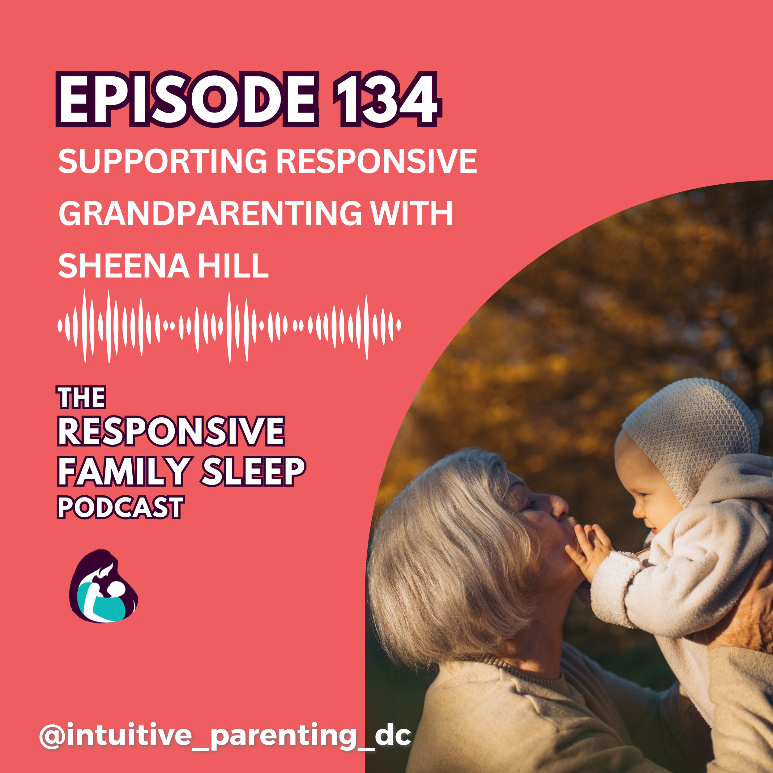 Supporting Responsive Grandparenting with Sheena Hill