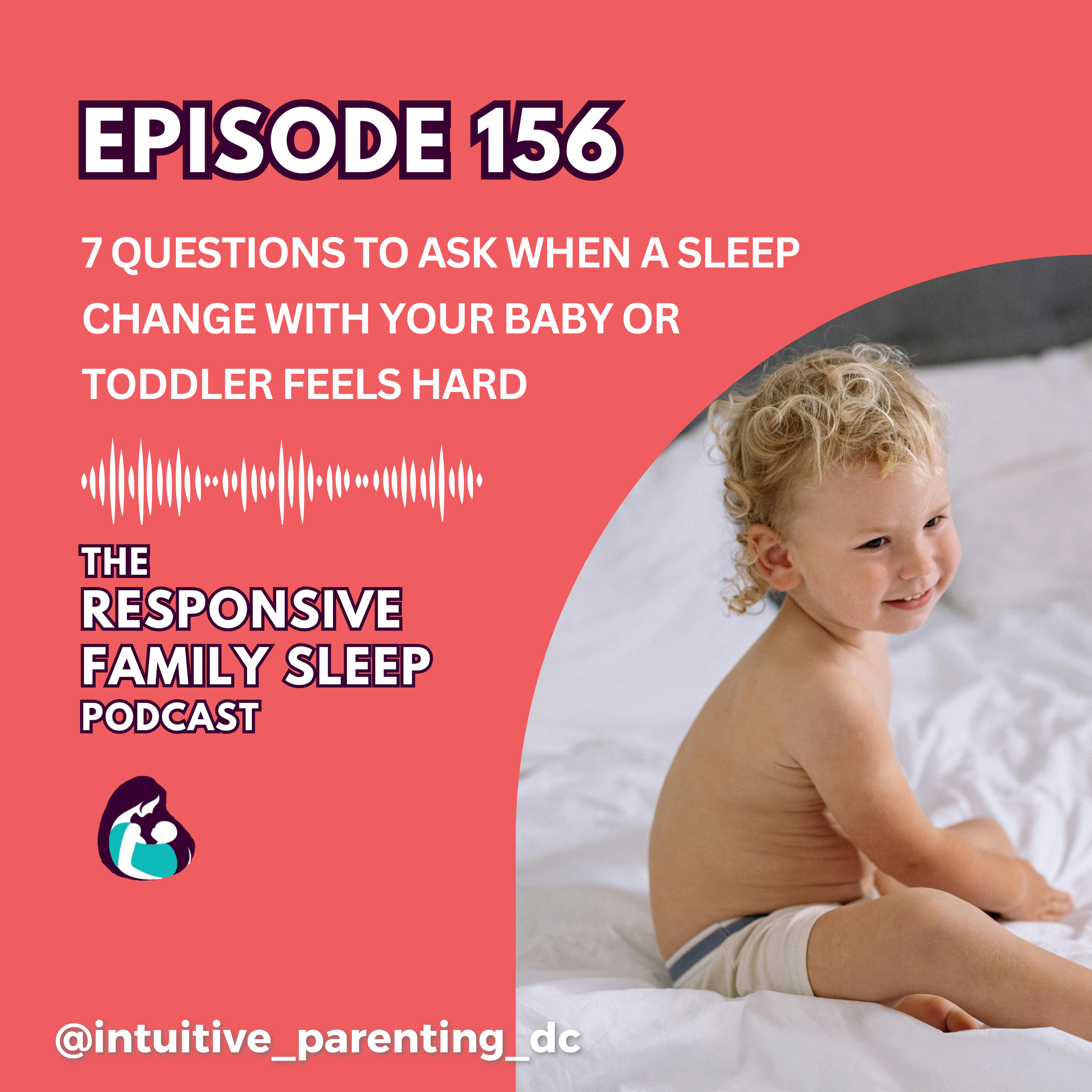 7 Questions to Ask When a Sleep Change With Your Baby or Toddler Feels Hard