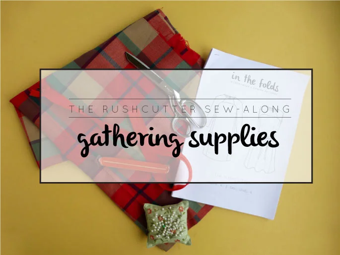 therushcutter_sewingpattern_gathering-supplies_2.jpg
