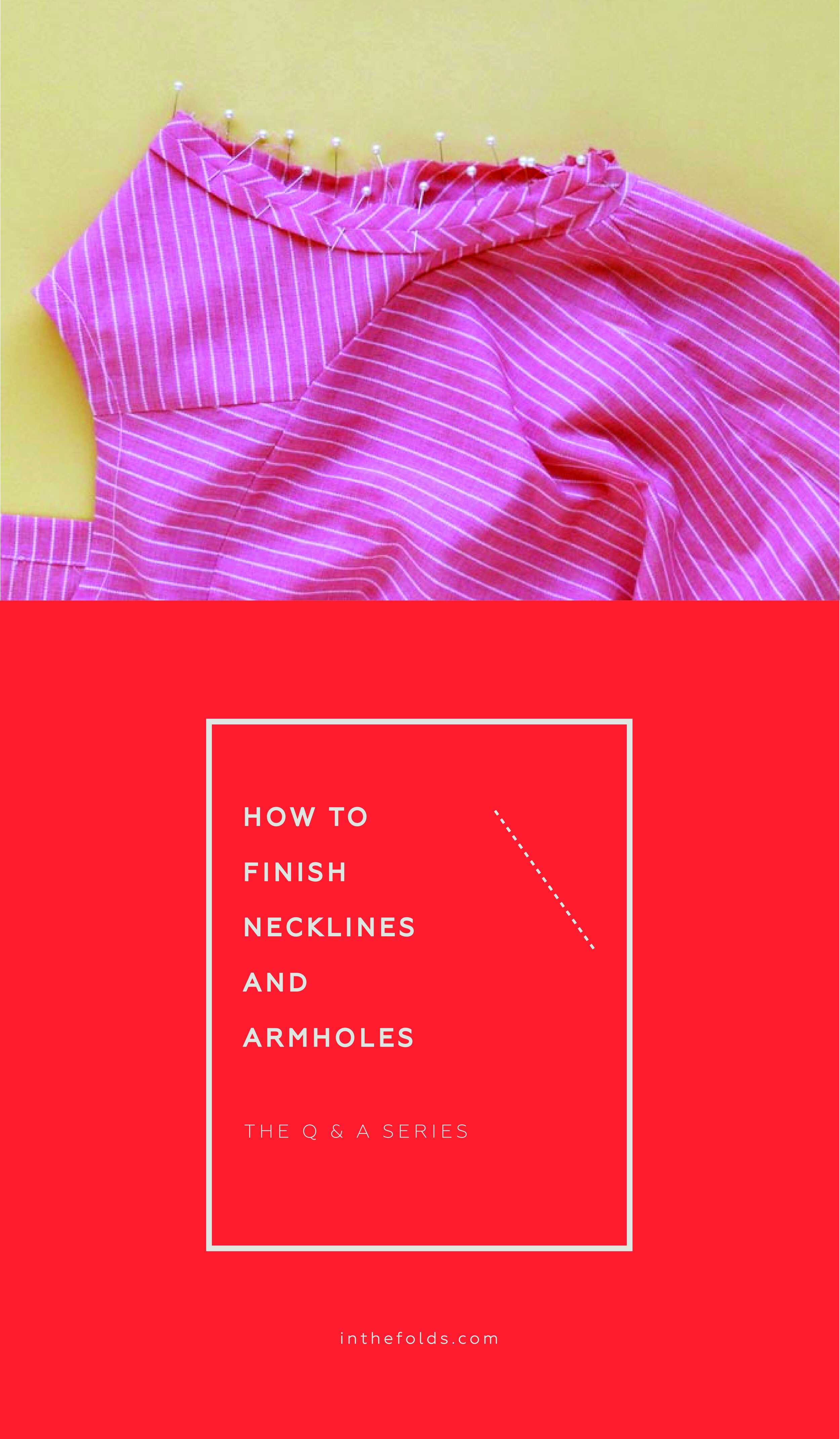 ISSUE 57 - How to finish necklines and armholes — In the Folds
