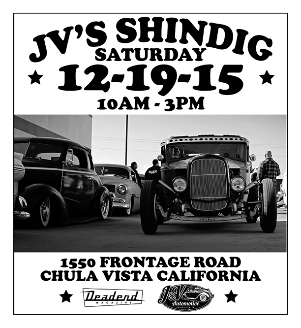 JV's Shindig Saturday December 19, 2015 Chula Vista, CA, We hope to see you there!