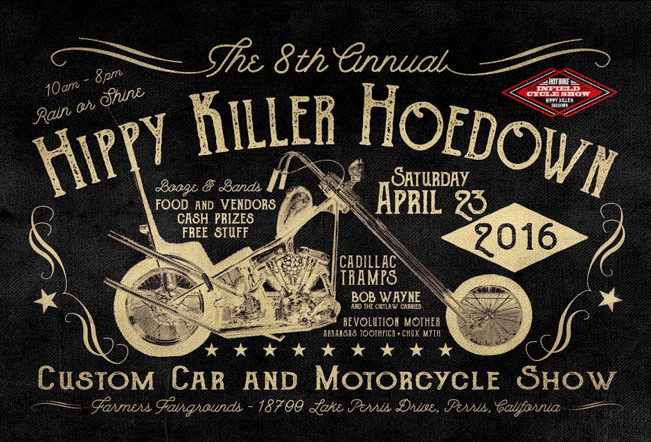 Hippy Killer Hoedown - Perris, CA - Saturday April 23, 2016