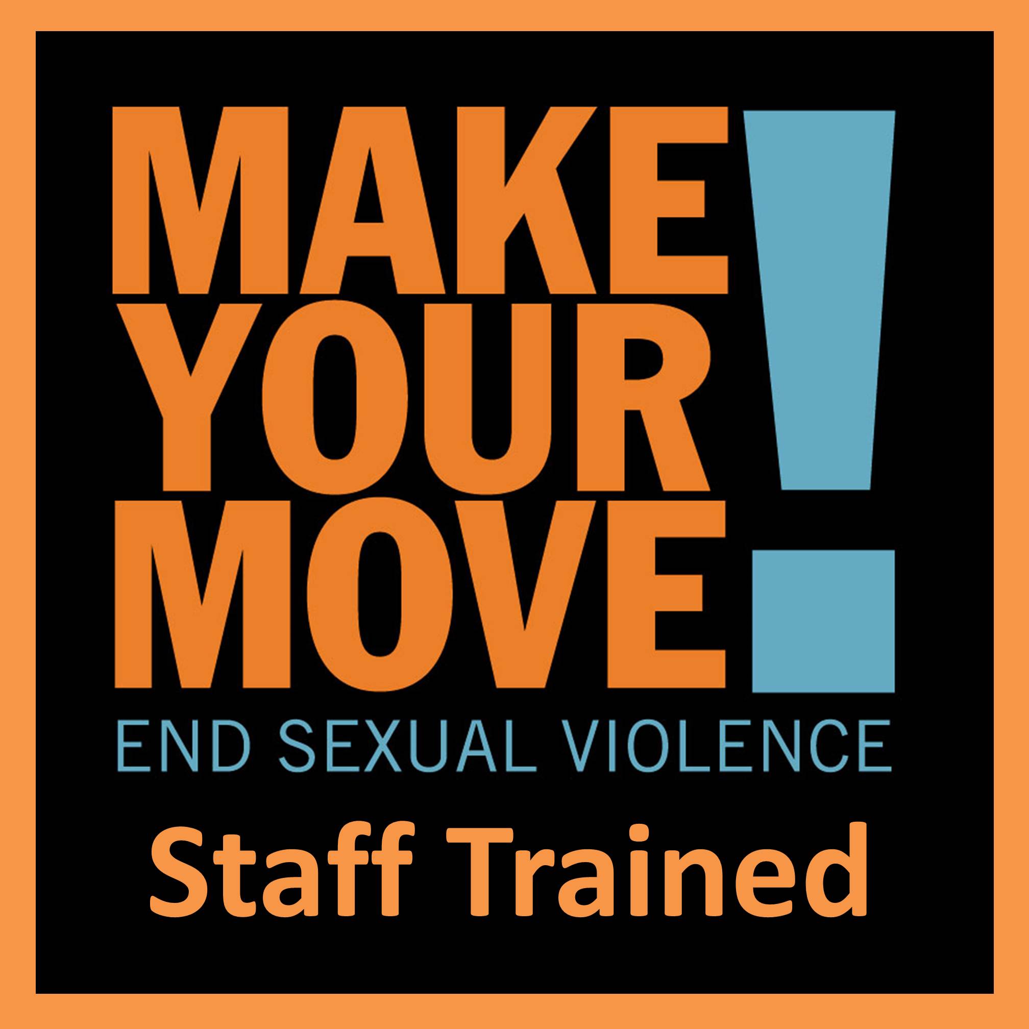 Make Your Move! Ends Sexual Violence Staff Trained