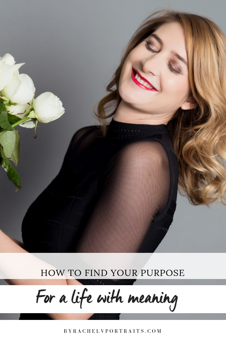 How to find your purpose for a meaningful life