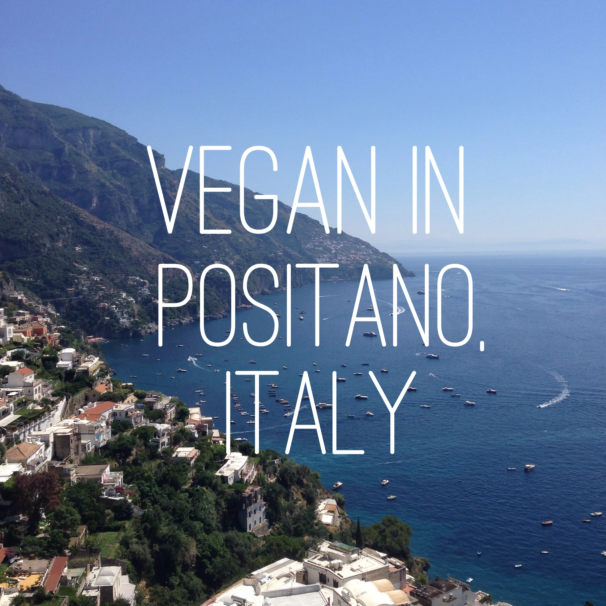 Vegan in Positano, Italy