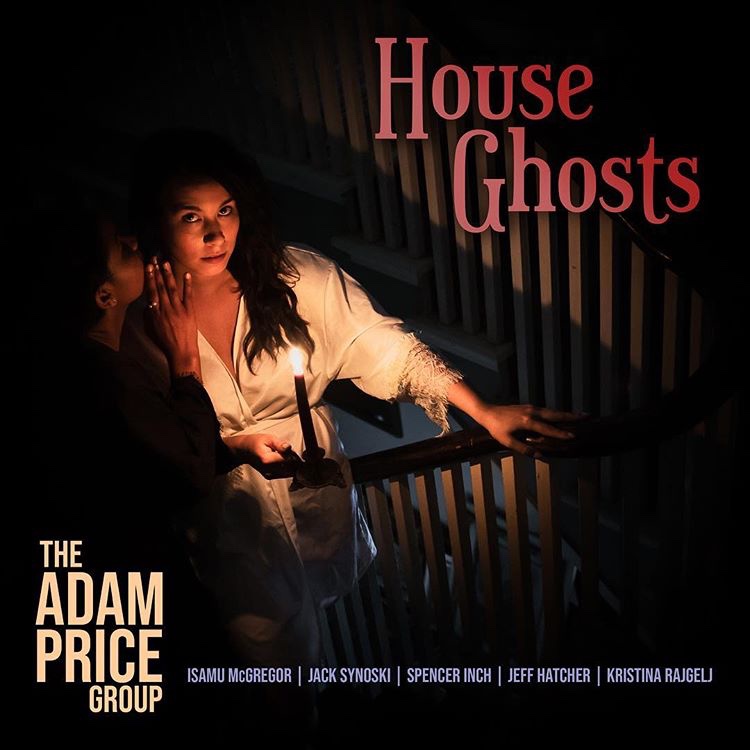 Adam Price Group - House Ghosts (2018)
