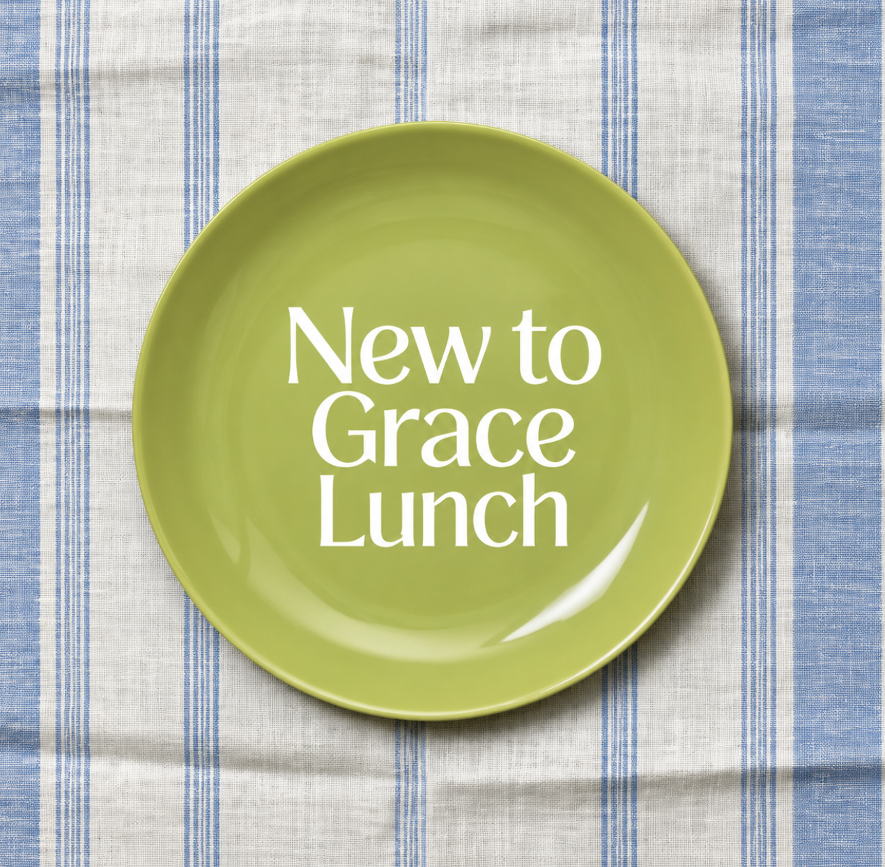New to Grace Lunch