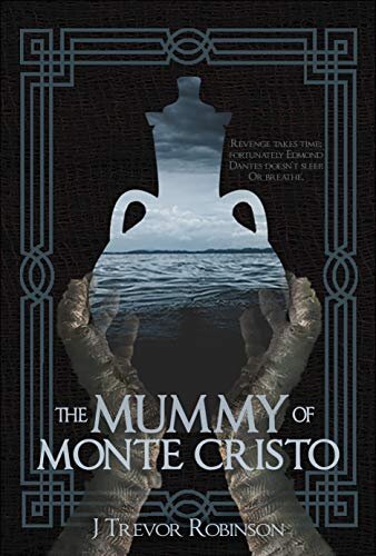 The Mummy of Monte Cristo