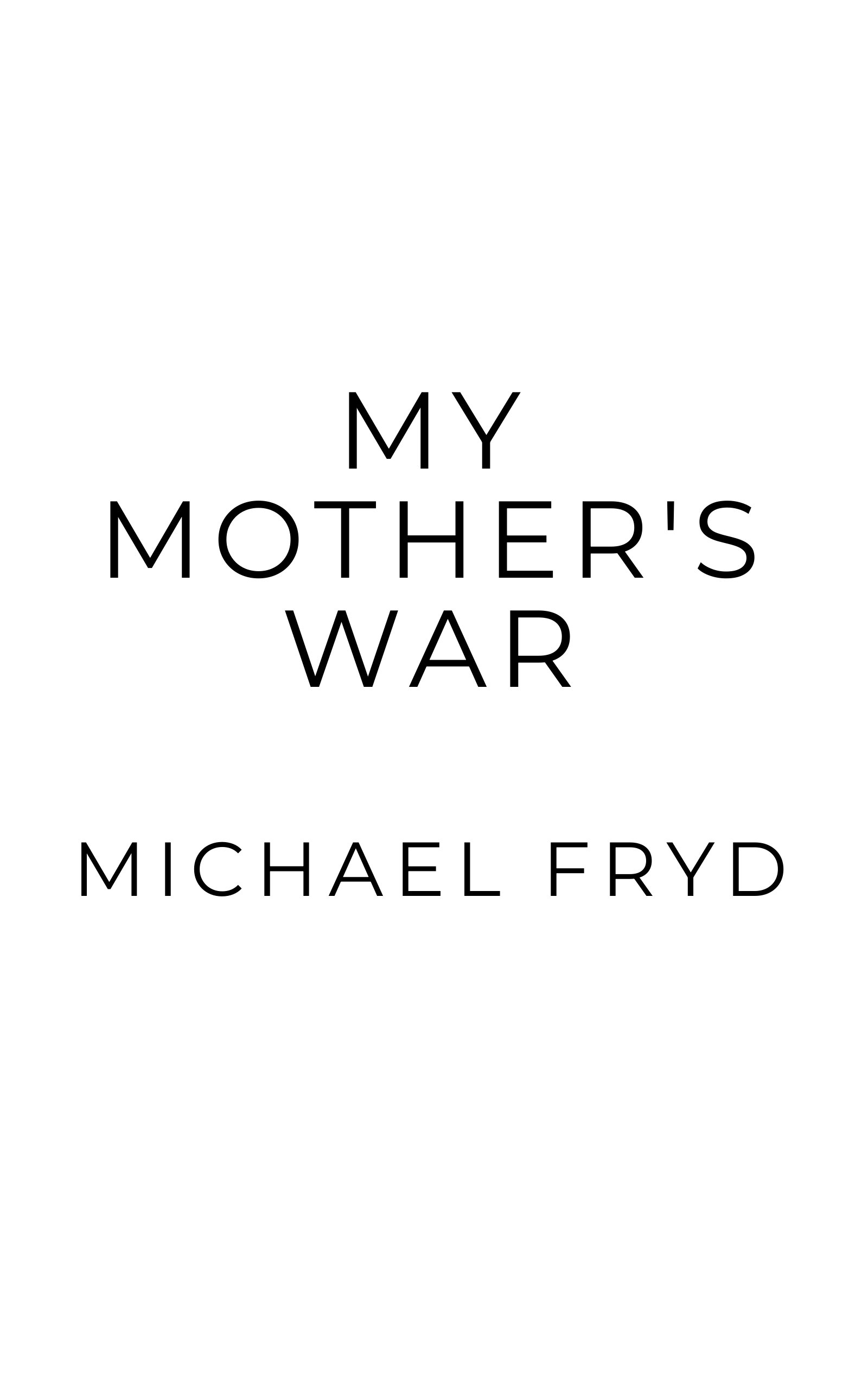 My Mother's War