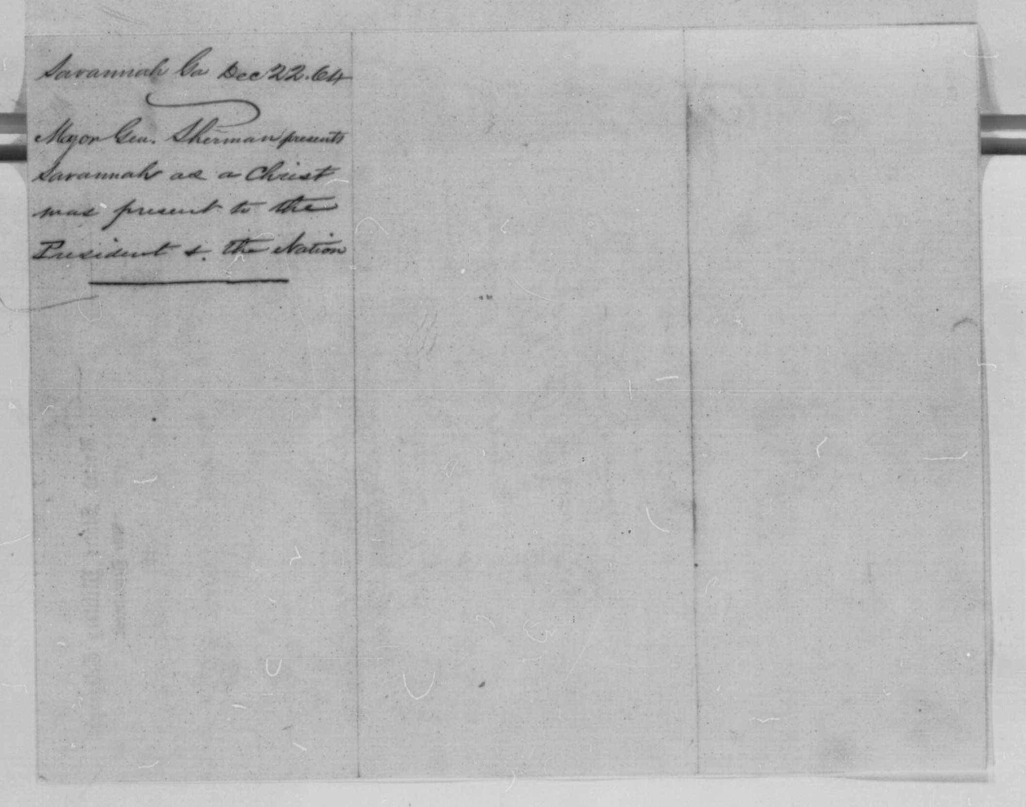 General William T. Sherman's December 22nd Letter to President Abraham Lincoln, Presenting Him a Christmas Gift