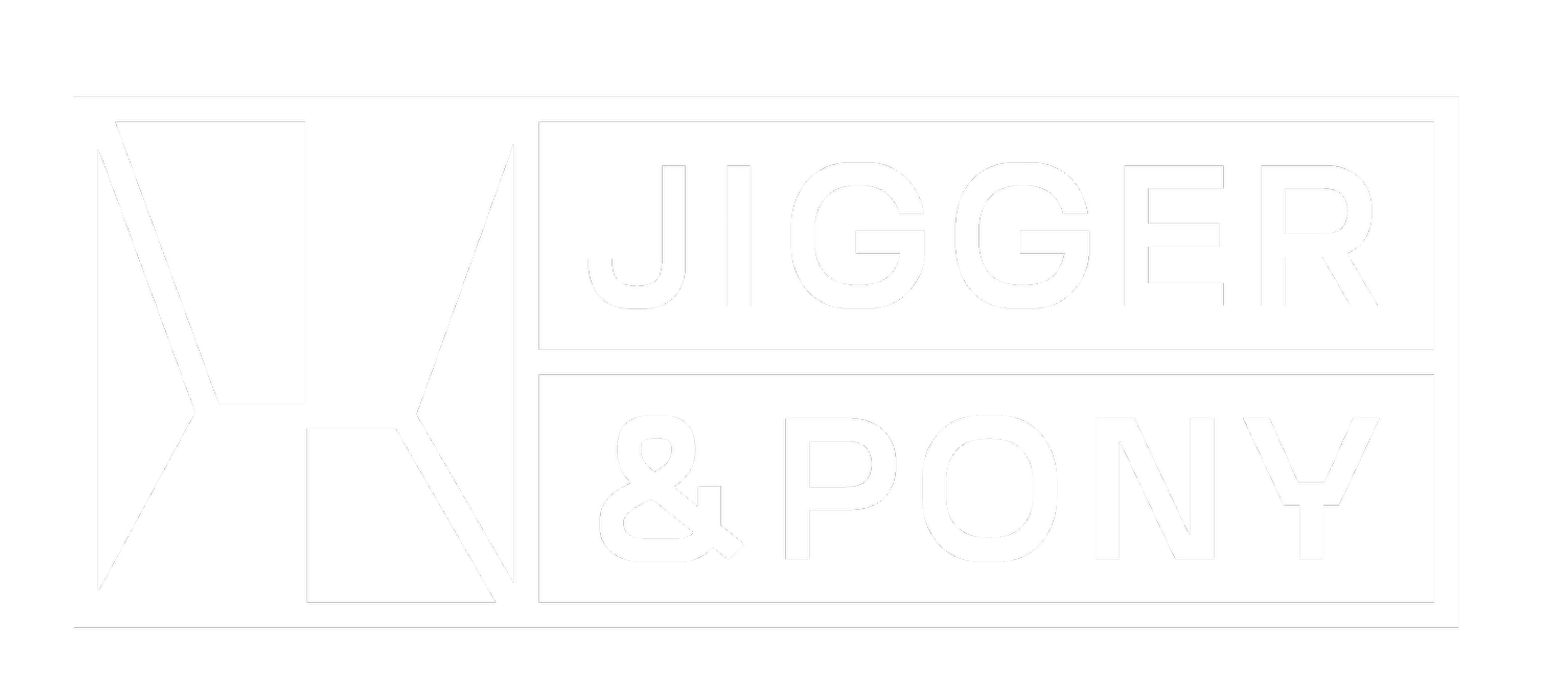 Jigger &amp; Pony