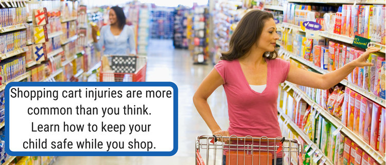 Shopping Cart Safety: Leave Your Child At Home With An Adult On Your Next Shopping Trip